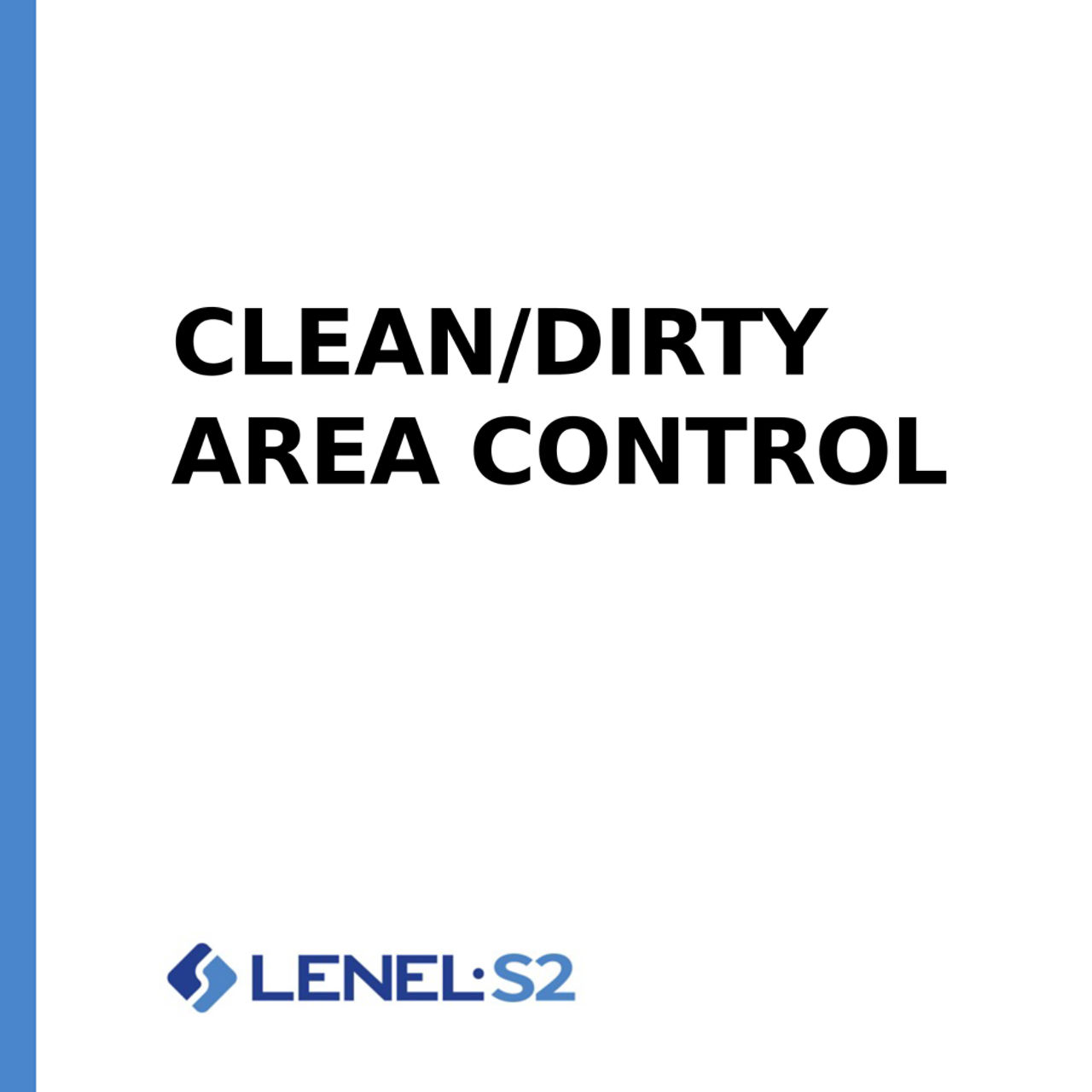 Clean/Dirty Area Control