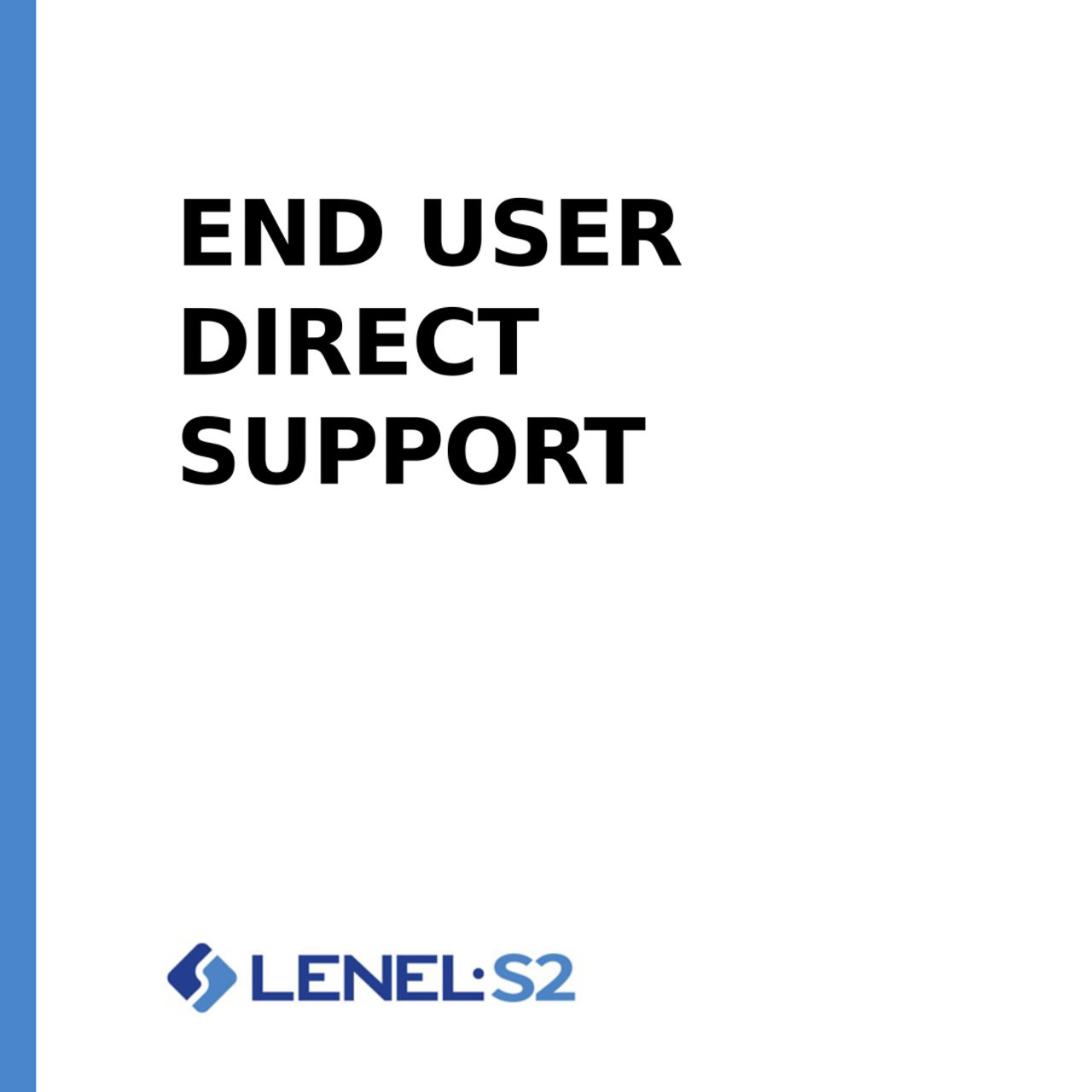 End User Direct Support