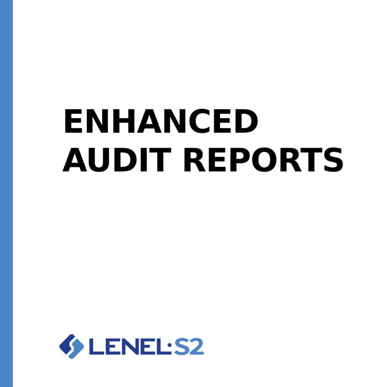 Enhanced Audit Reports