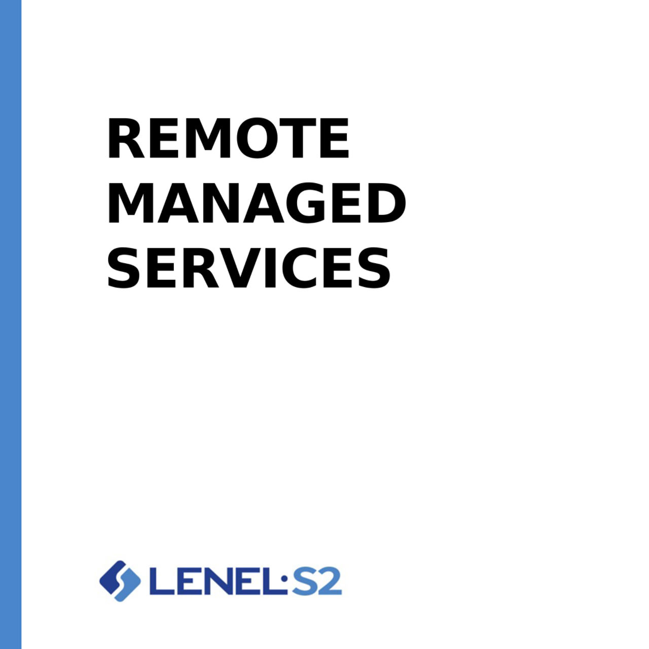 Remote Managed Services (RMS)